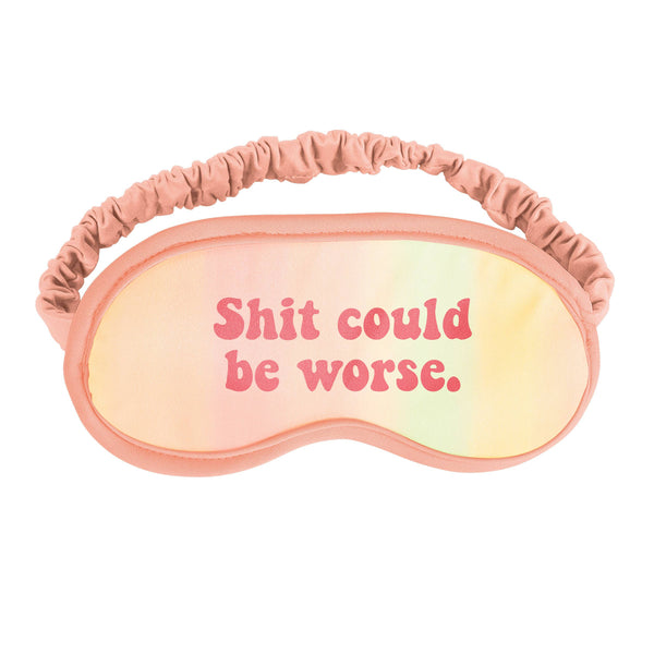 Funny Spa Gift - Fun Girfriend Gift - Fun Mom gift -We love this sleep mask by Talking Out of Turn (TOOT). &nbsp;The Sh*t Could be Worse Sleep Mask. &nbsp;Pair this with our mugs or jotter sets for a perfect gift bundle!  It's you time so block out all the haters and underappreciators with a mask that says what you can't. Soft microfiber and an elastic long enough for even the largest heads