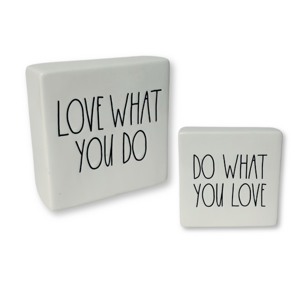 Rae Dunn Block Sign Do What You Love, Love What You Do | Ceramic Do What You Love Block Sign Great Graduation Gift
