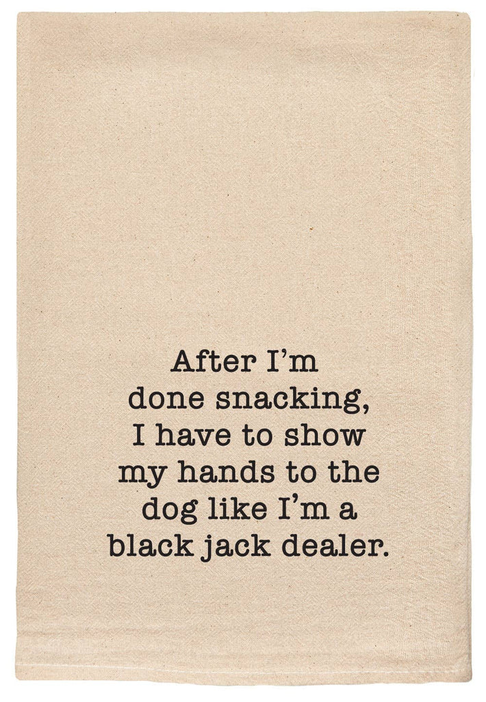 Show My Hands To The Dog Like A Black Jack Dealer Tea Towels | Funny Kitchen Towels