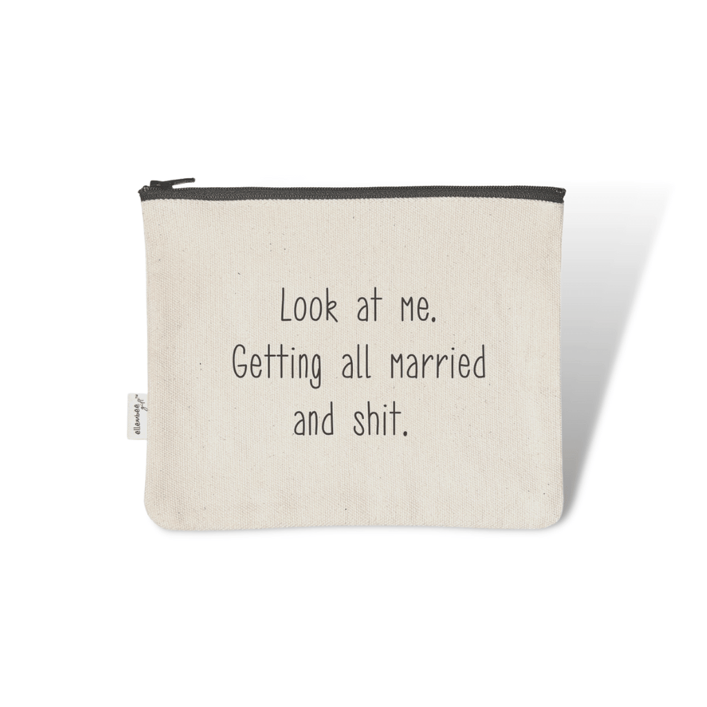 ellembee gift Zipper Pouch Look at Me Getting All Married And Sh*t Zipper Pouch | Bride to be Gift | Bride Cosmetic Bag